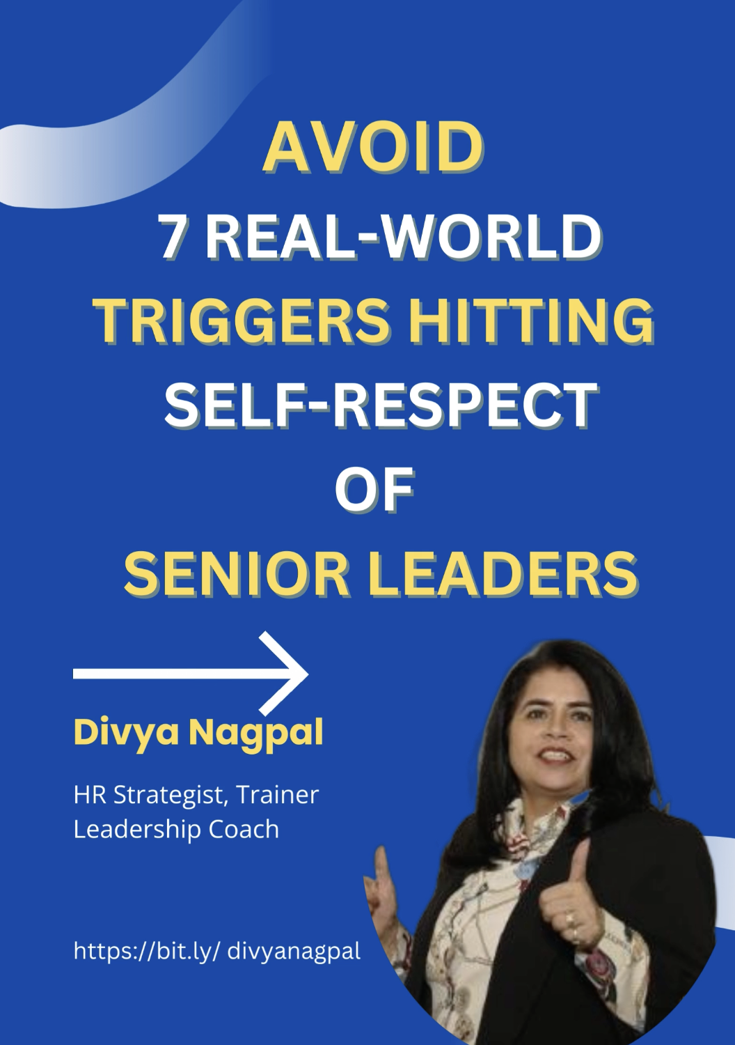 AVOID 7 REAL-WORLD TRIGGERS HITTING SELF-RESPECT OF SENIOR LEADERS